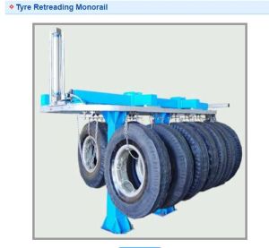 Tyre Retreading Monorail