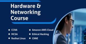 Hardware & Networking Courses