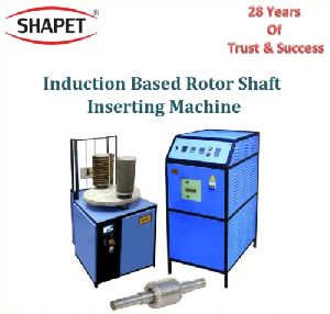 Induction Based Rotor Shaft Inserting Machine