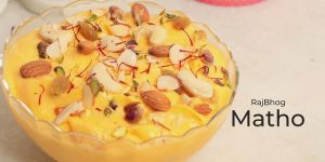 Rajbhog Matho, Taste : Sweet