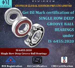 isi mark certification / BIS Registration for Single Row Deep Groove Ball Bearings