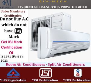 isi mark certification / BIS Registration for Room Air Conditioners - Split Air Conditioners