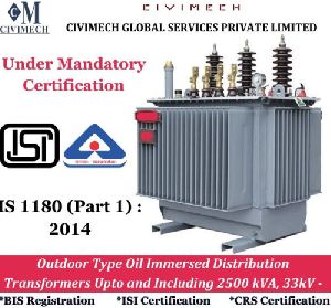 isi mark certification or BIS Registration for Outdoor/Indoor type oil immersed Transformer