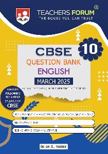 Teachers Forum CBSE Question Bank Class 10 English (For 2025 Board Exam)