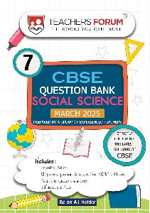 Teachers Forum CBSE Question Bank Class 7 Social Science (For 2025 Exam)