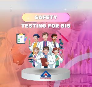 Safety Testing BIS Certification