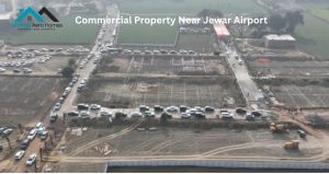 Commercial Property Near Jewar Airport