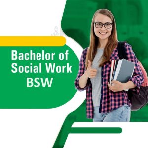 BSW - BACHELOR OF SOCIAL WORK