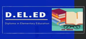 D.el.ed (Diploma Course in Elementary Education)