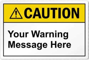 Vinyl Warning Caution Label, Packaging Type : Roll for Indoor Outdoor