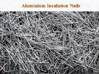 Aluminium Alloy Insulation Nails
