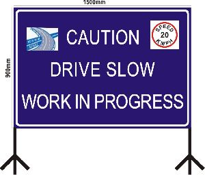 Drive Slow Sign Boards