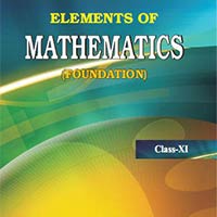 Elements of Mathematics for Class 11th (CBSE & Haryana)