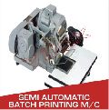 Semi Automatic Batch Printing Machine