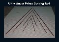 Ultra Super Prime Cutting Rods