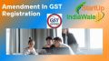Amendment In GST Registration