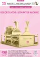 Decorticator / Separator Machine