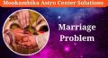Marriage Problems Solutions Astrologer in Bangalore