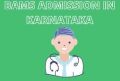 BAMS Admission Procedure in Karnataka Ayurvedic Medical Colleges For Admission session 2022