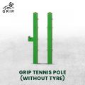Grip Tennis Poles Without Tyres