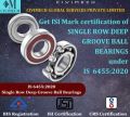 isi mark certification / BIS Registration for Single Row Deep Groove Ball Bearings
